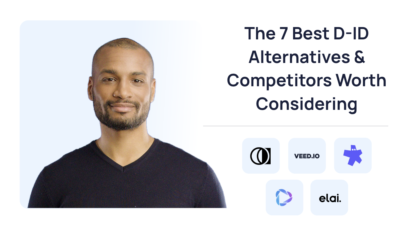 7 Best D-ID Alternatives and Competitors to Consider