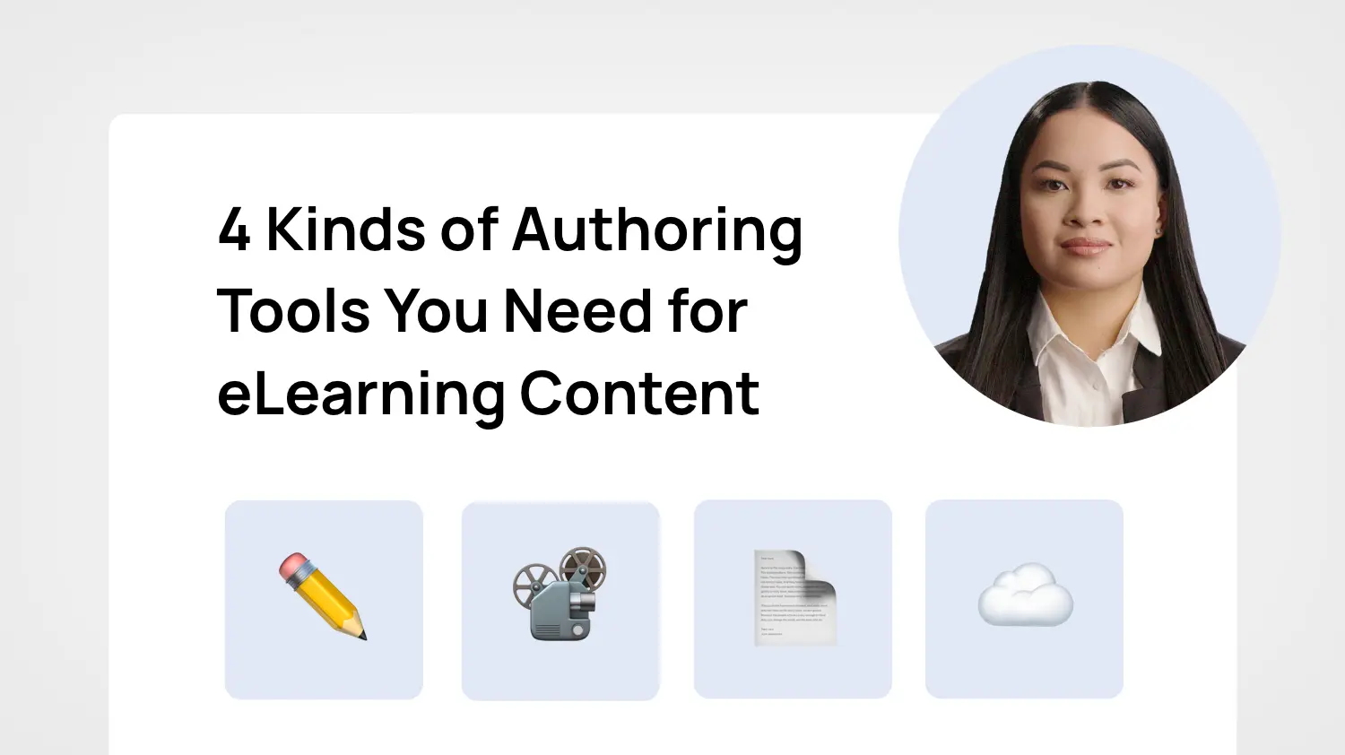 Title page that reads, "4 Kinds of Authoring Tools You Need for eLearning Content"