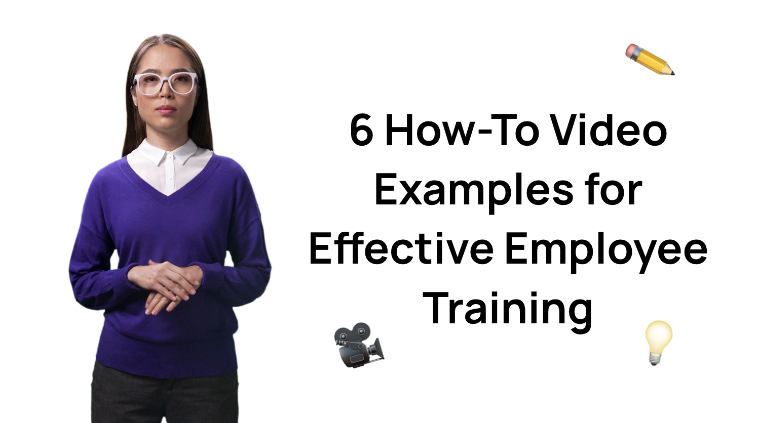 Title page that reads, "6 How-To Video Examples for Effective Employee Training"